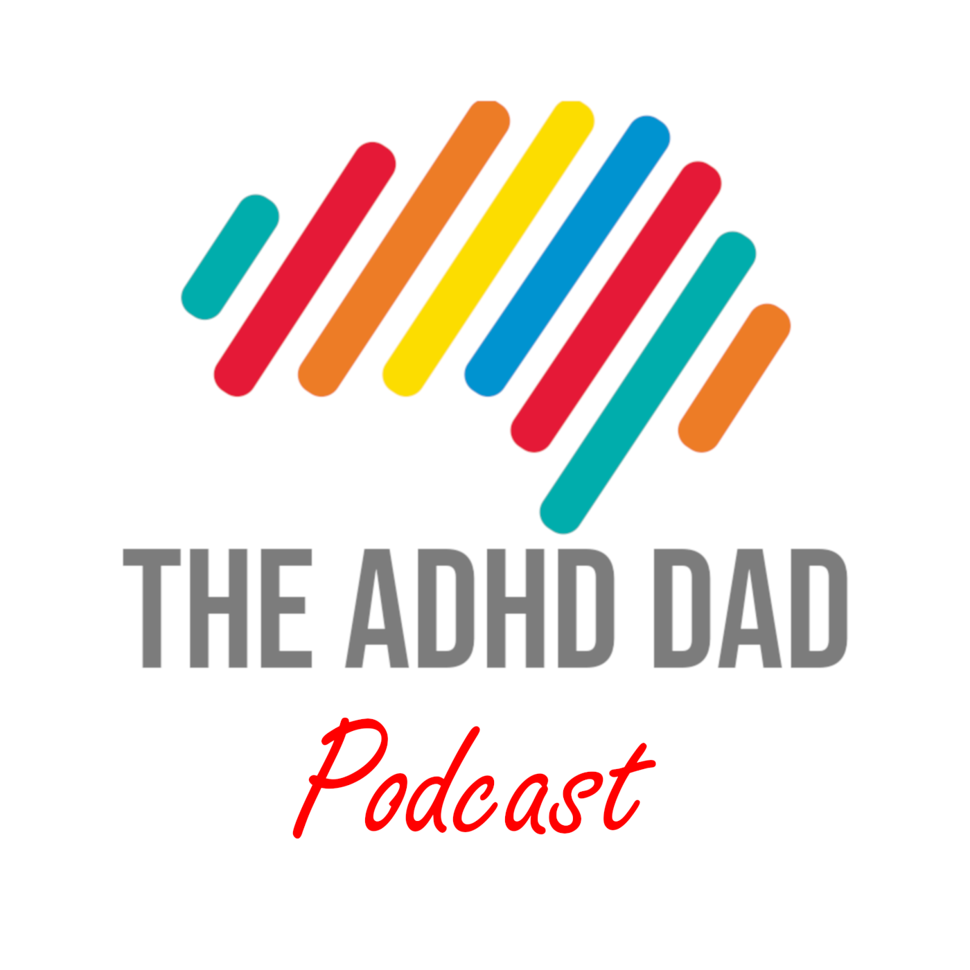 The ADHD Dad Podcast